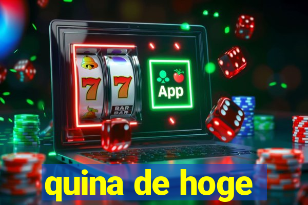 quina de hoge