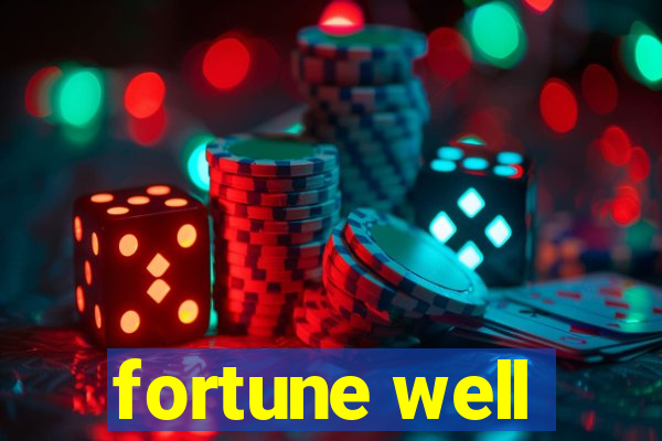 fortune well