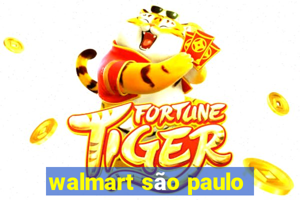 walmart são paulo