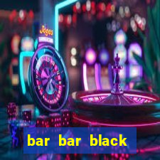 bar bar black sheet slot