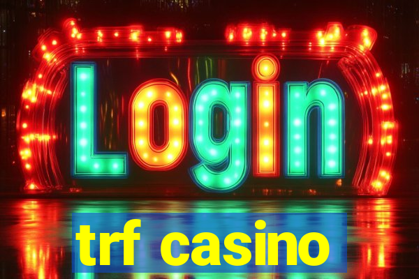 trf casino