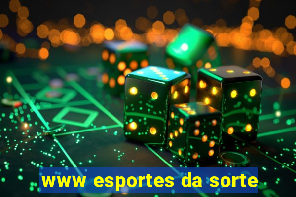 www esportes da sorte