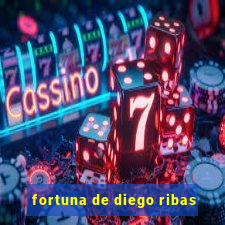 fortuna de diego ribas