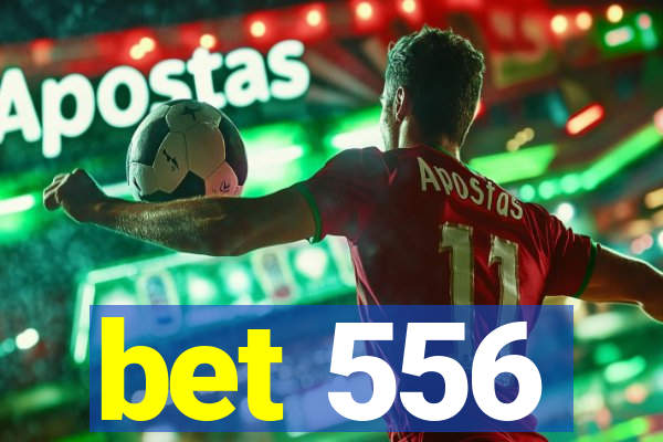 bet 556