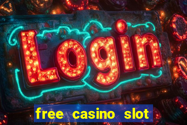 free casino slot games with bonus for fun