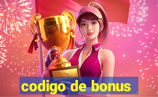 codigo de bonus