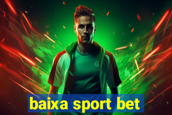 baixa sport bet