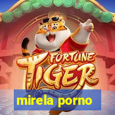 mirela porno