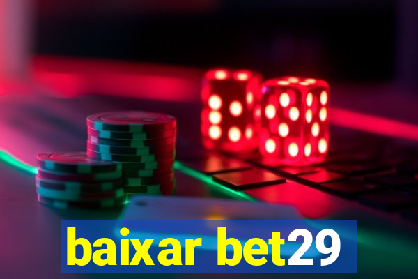 baixar bet29