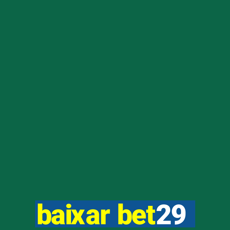 baixar bet29