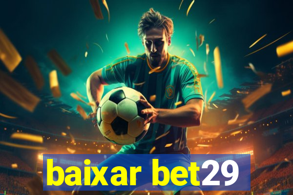 baixar bet29