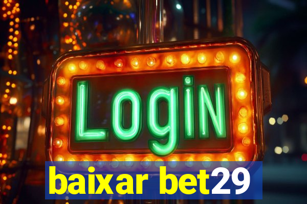 baixar bet29