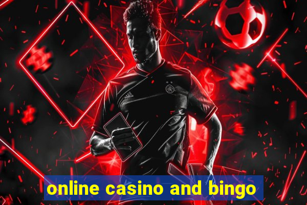 online casino and bingo