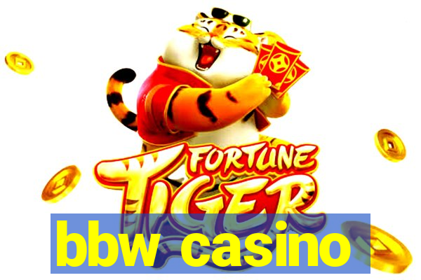 bbw casino