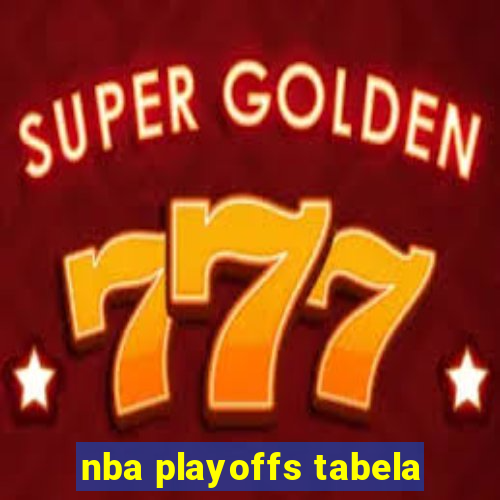 nba playoffs tabela