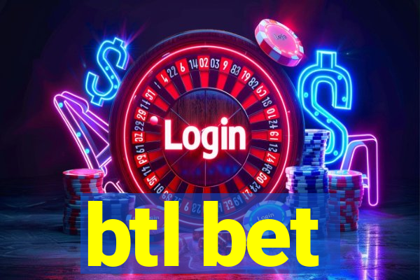 btl bet