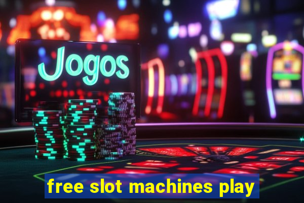 free slot machines play