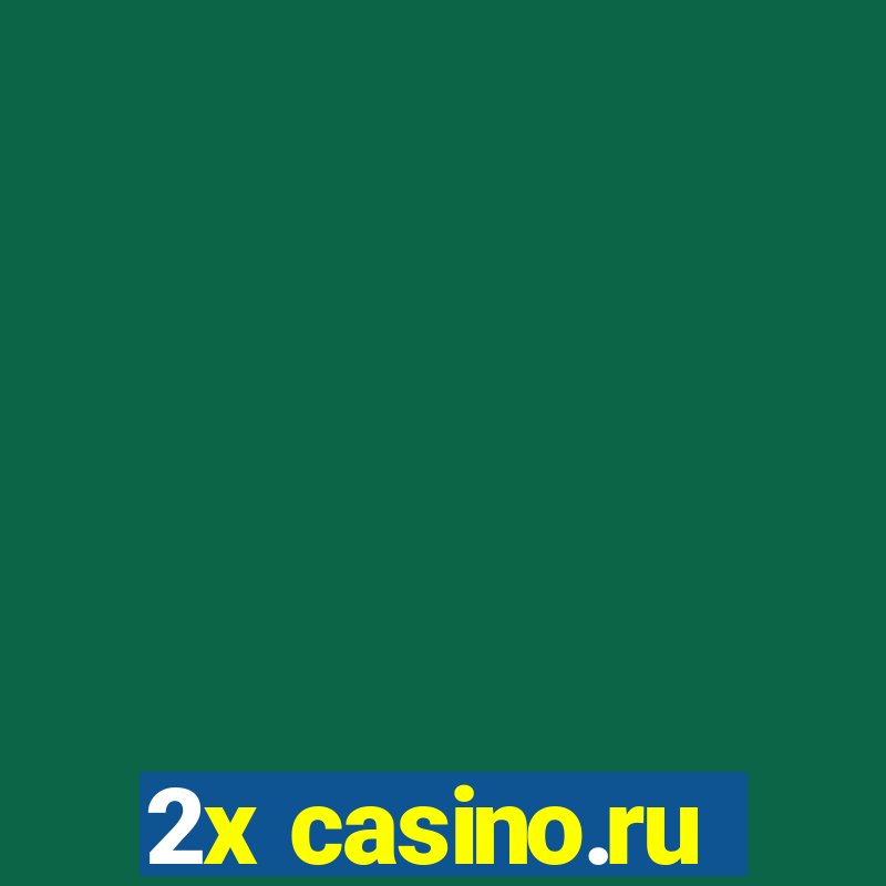 2x casino.ru