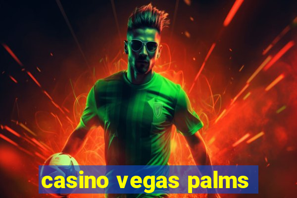 casino vegas palms