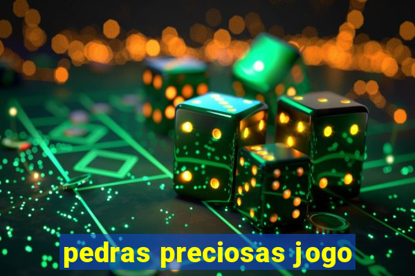 pedras preciosas jogo