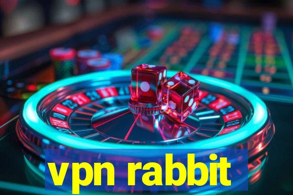 vpn rabbit