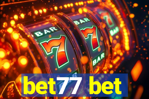 bet77 bet