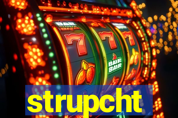 strupcht