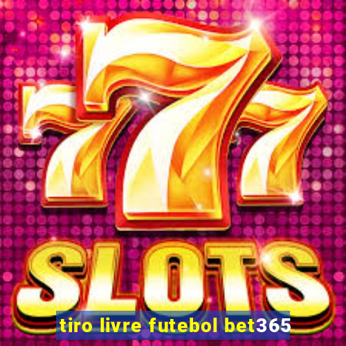 tiro livre futebol bet365