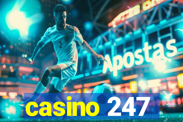 casino 247