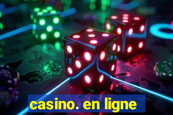 casino. en ligne