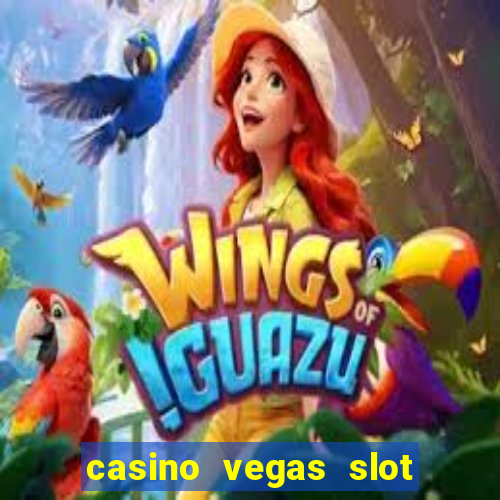 casino vegas slot jackpot e4