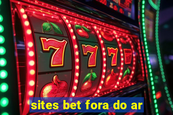 sites bet fora do ar