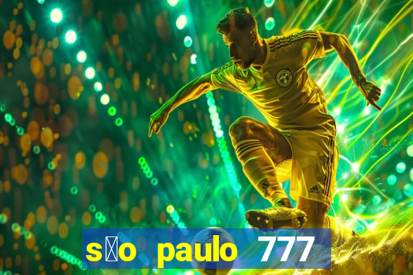 s茫o paulo 777 plataforma login