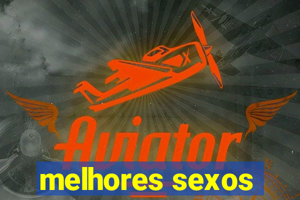 melhores sexos