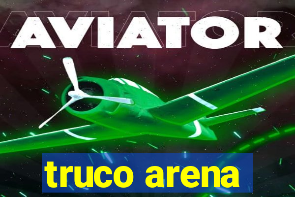 truco arena