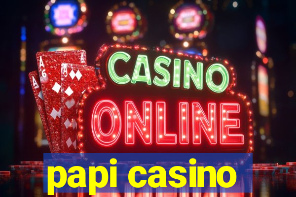 papi casino