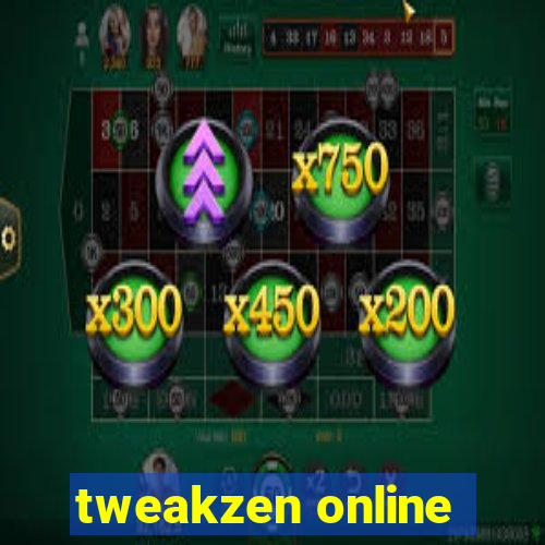 tweakzen online