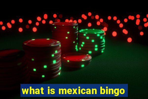 what is mexican bingo