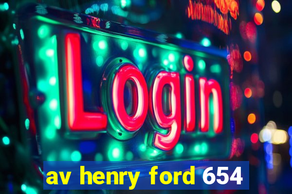 av henry ford 654