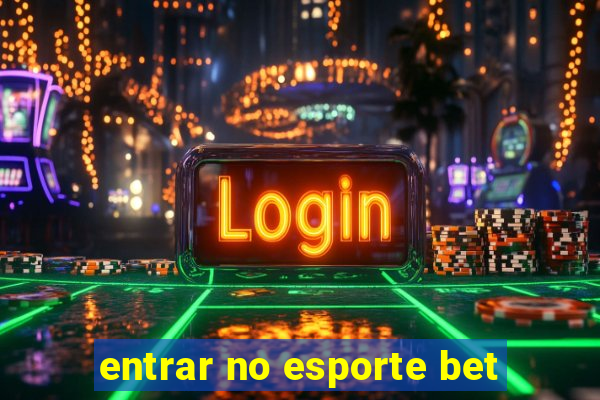 entrar no esporte bet