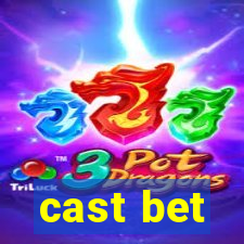 cast bet