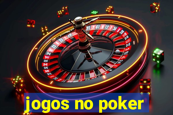 jogos no poker