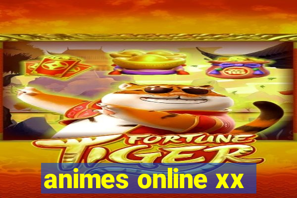 animes online xx