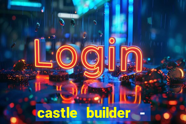 castle builder - epic slots