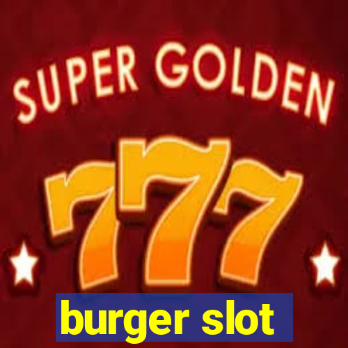 burger slot