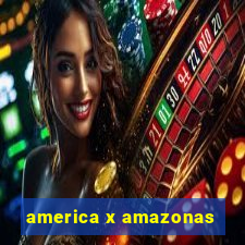 america x amazonas