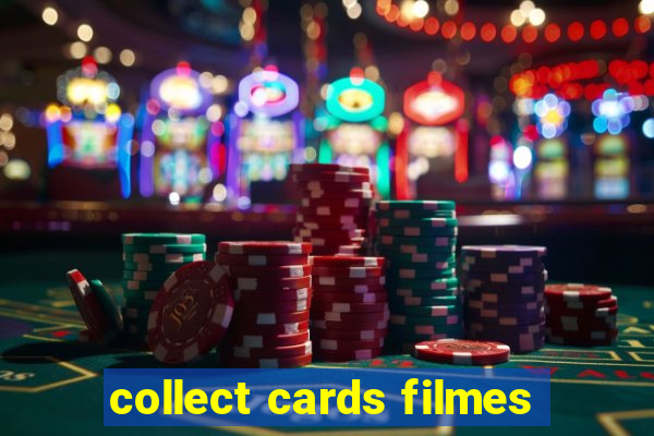 collect cards filmes