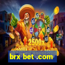 brx bet .com