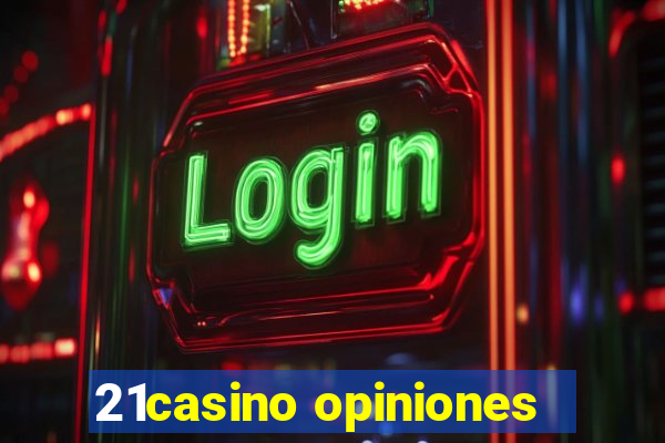 21casino opiniones