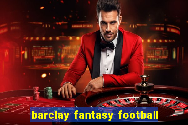 barclay fantasy football